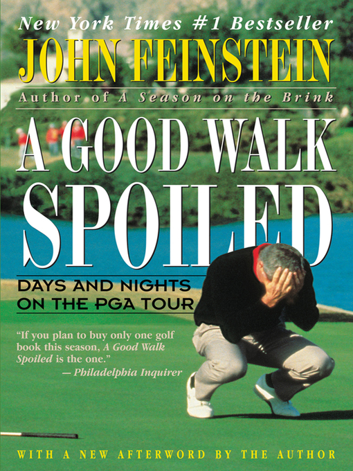 Title details for A Good Walk Spoiled by John Feinstein - Wait list
